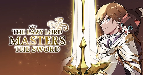 The Lazy Lord Masters the Sword banner image